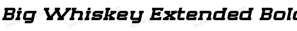 Big Whiskey Extended Bold字体转换